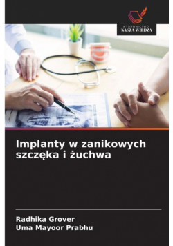 Implanty w zanikowych szczęka i żuchwa