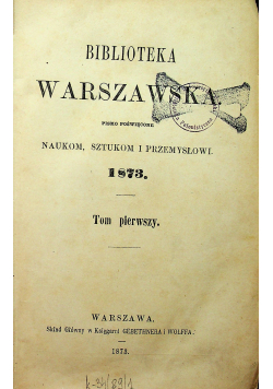 Biblioteka Warszawska tom pierwszy 1873 r