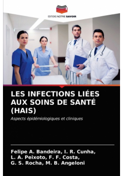 Les Infections Liées Aux Soins De Santé (Hais)