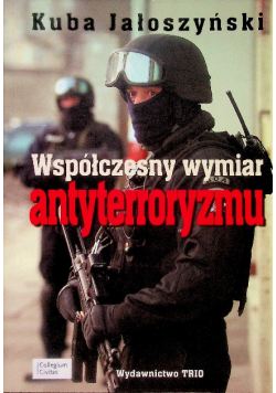 Współczesny wymiar antyterroryzmu