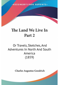 The Land We Live In Part 2