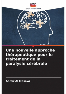 Une nouvelle approche thérapeutique pour le traitement de la paralysie cérébrale