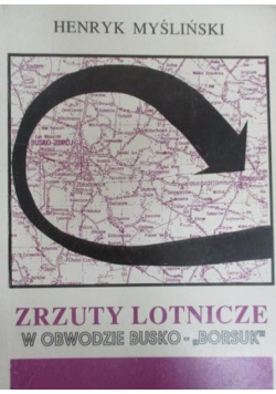 Zrzuty lotnicze w obwodzie Busko "Borsuk"