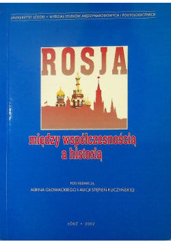 Rosja między współczesnością a historią