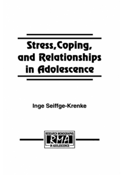Stress, Coping, and Relationships in Adolescence