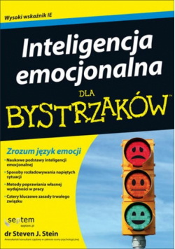 Stein Steven J. - Inteligencja emocjonalna dla bystrzaków