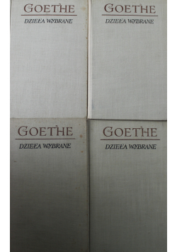 Goethe Dzieła wybrane Tom od I do IV