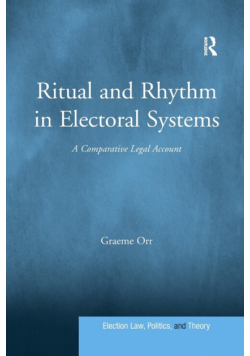Ritual and Rhythm in Electoral Systems