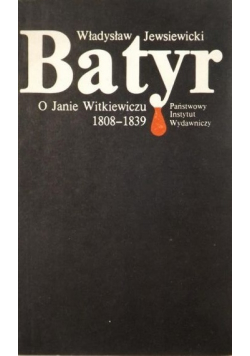 Batyr O Janie Witkiewiczu 1808-1839