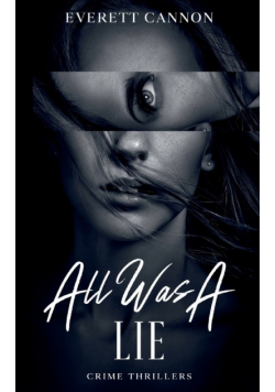 All Was A Lie