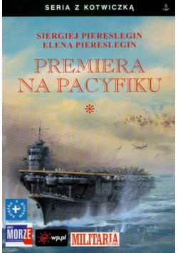 Premiera na Pacyfiku t.1