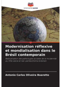Modernisation réflexive et mondialisation dans le Brésil contemporain