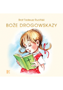 Boże drogowskazy (dla dziewczynek)