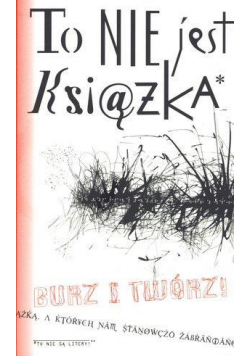 To nie jest książka. Burz i twórz!