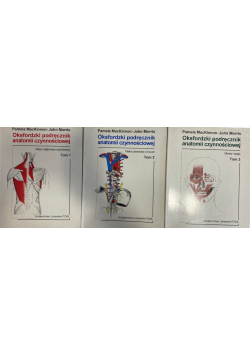 Oksfordzki podręcznik anatomii czynnościowej Tom 1 do 3