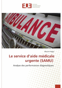 Le service d'aide médicale urgente (SAMU)