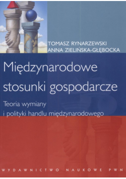 Międzynarodowe stosunki gospodarcze: Teoria  wymiany i polityki handlu międzynarodowego