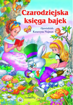 Najman Katarzyna - Czarodziejska księga bajek