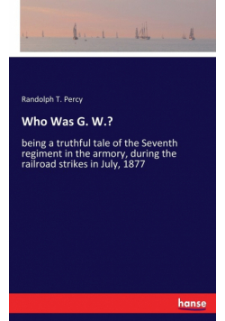 Who Was G. W.?
