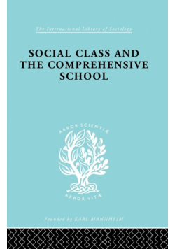 Social Class and the Comprehensive School