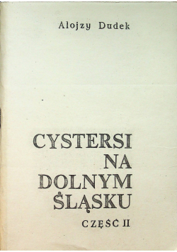 Cystersi na Dolnym Śląsku Część II