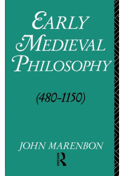 Early Medieval Philosophy 480-1150