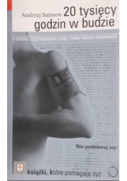 20 tysięcy godzin w budzie