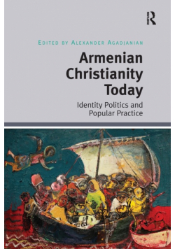 Armenian Christianity Today