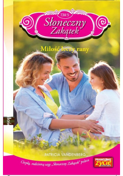 Słoneczny zakątek Tom 51 Miłość leczy rany