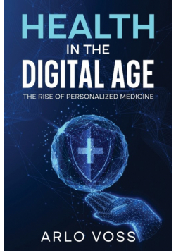 Health in the Digital Age