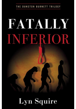 Fatally Inferior