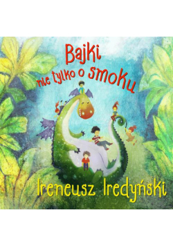 Bajki nie tylko o smoku