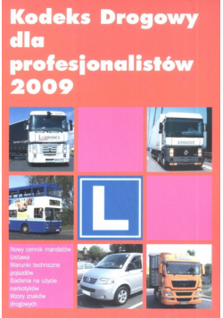 Kodeks drogowy dla profesjonalistów  2009