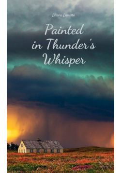 Painted in Thunder's Whisper