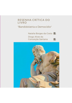 Resenha Crítica Do Livro bandidolatria E Democídio Dos Au