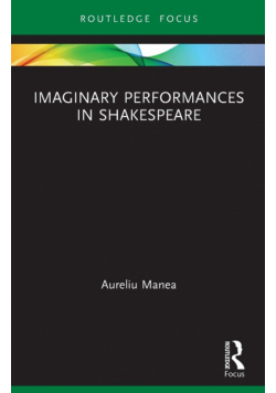 Imaginary Performances in Shakespeare