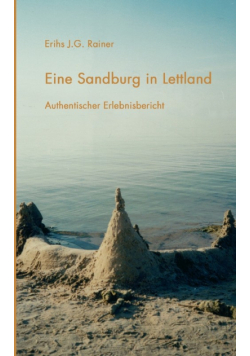Eine Sandburg in Lettland