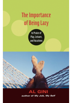 The Importance of Being Lazy
