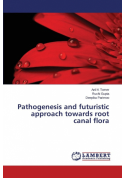 Pathogenesis and futuristic approach towards root canal flora