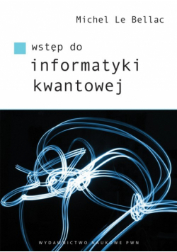 Wstęp do informatyki kwantowej