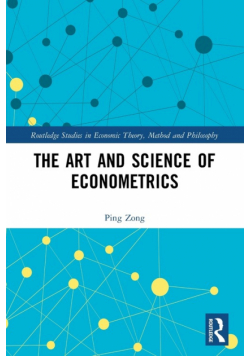 The Art and Science of Econometrics