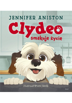 Clydeo smakuje życie