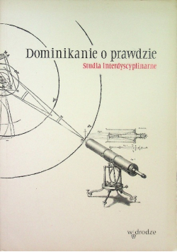 Dominikanie o prawdzie studia interdyscyplinarne