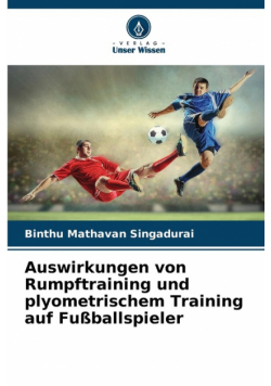Auswirkungen von Rumpftraining und plyometrischem Training auf Fußballspieler