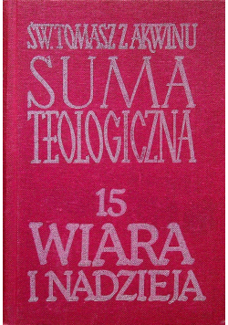 Suma teologiczna 15 Wiara i nadzieja