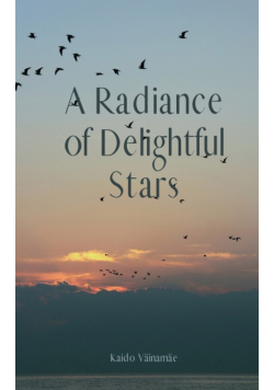A Radiance of Delightful Stars