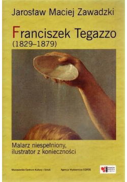 Franciszek Tegazzo (1829-1879)