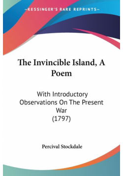 The Invincible Island, A Poem
