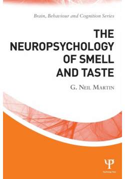 The Neuropsychology of Smell and Taste