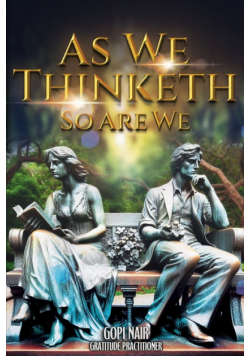 As We Thinketh So Are We